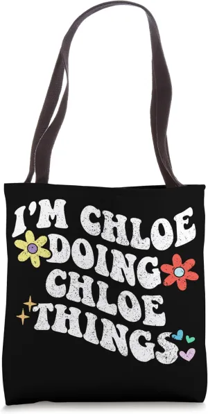 Retro Groovy Im CHLOE Doing CHLOE Things Funny Mother's Day Tote Bag
