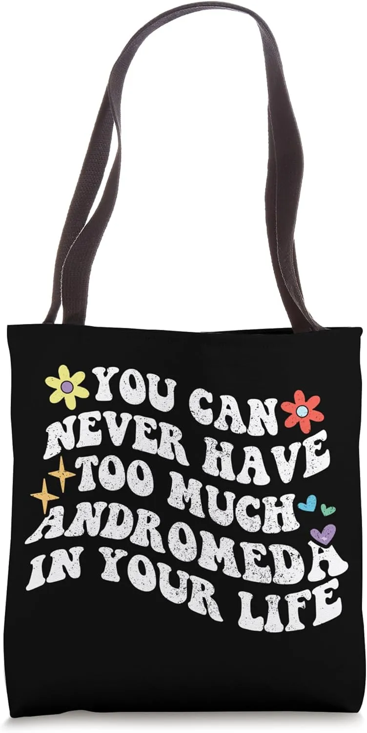 Retro Groovy You Can Never Have Too Much Andromeda In Your Tote Bag
