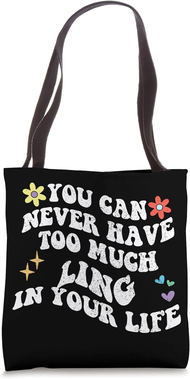 Retro Groovy You Can Never Have Too Much Ling In Your Life Tote Bag