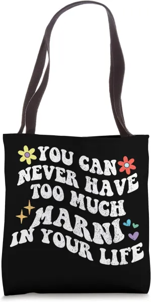 Retro Groovy You Can Never Have Too Much Marni In Your Life Tote Bag