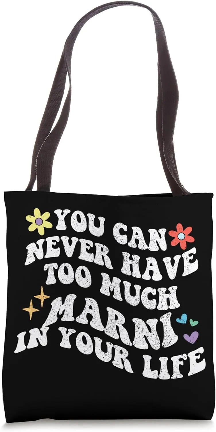 Retro Groovy You Can Never Have Too Much Marni In Your Life Tote Bag
