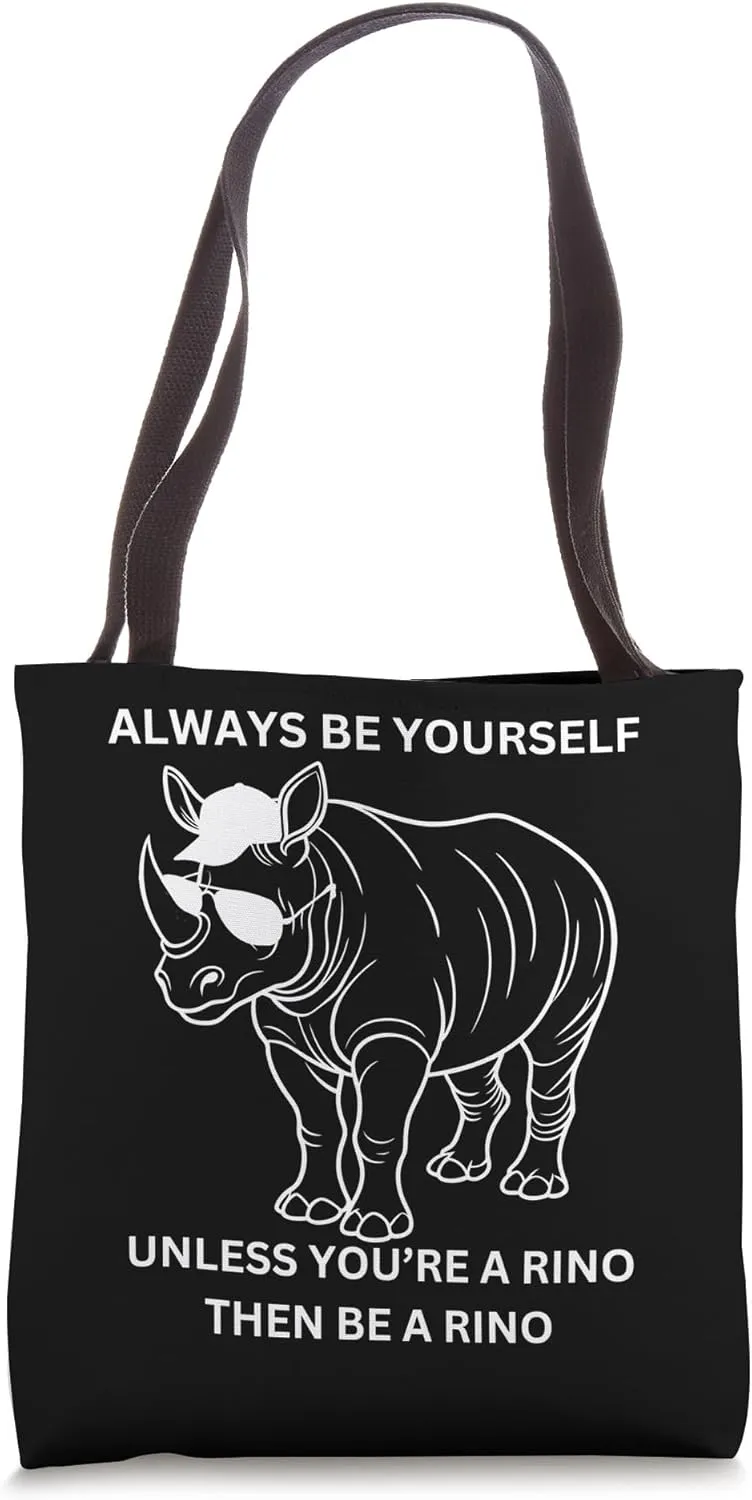 Rino Be Yourself Unless You're a Rino Tie Dye Tote Bag