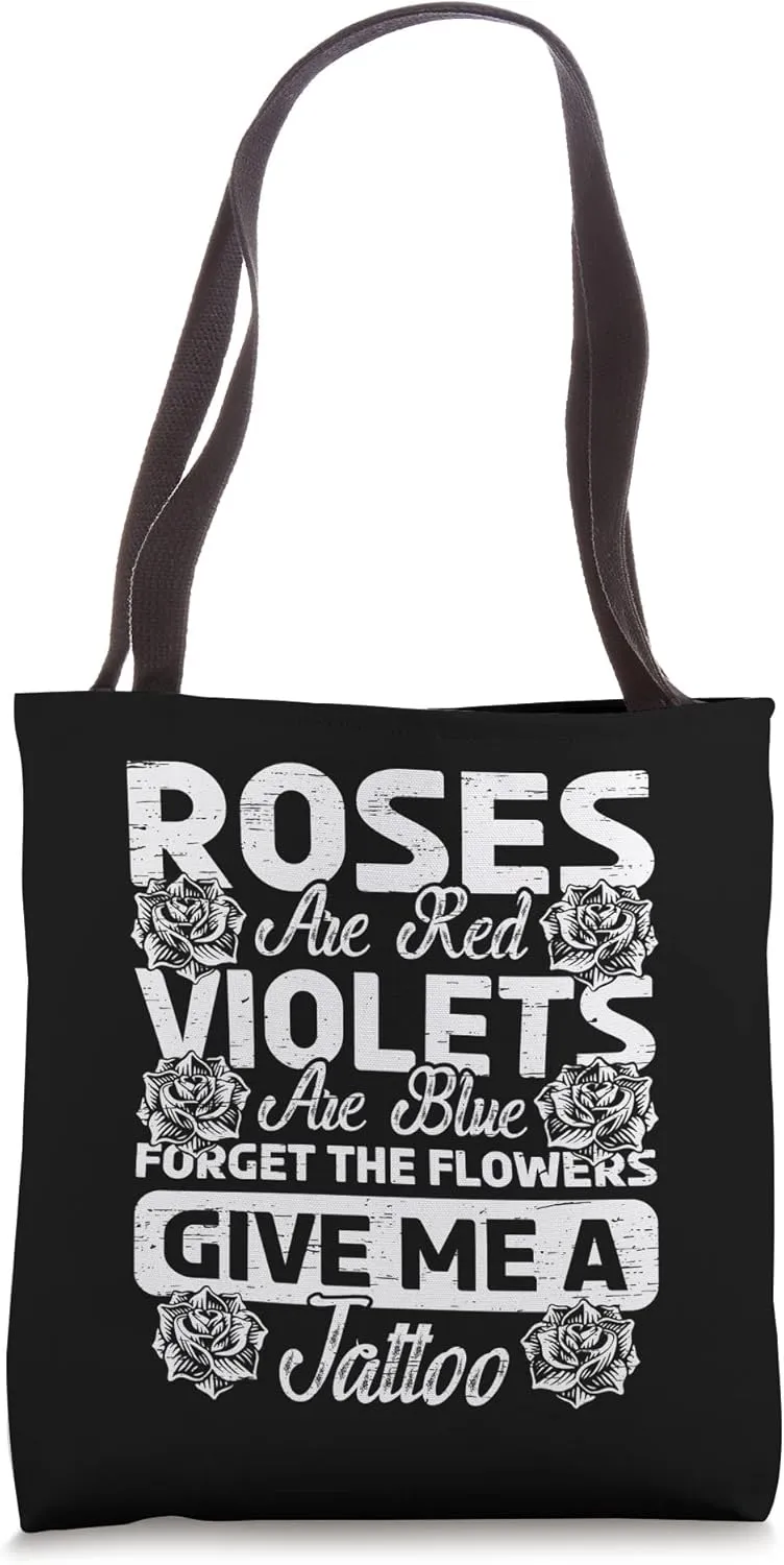 Roses Are Red Violets Are Blue Forget Flowers Ink Tattoo Art Tote Bag