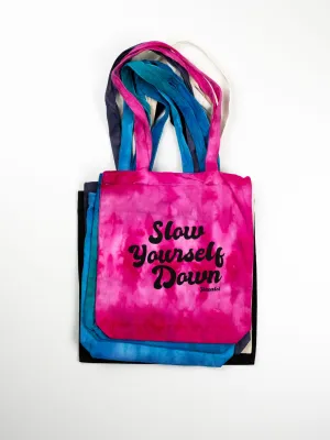 Slow Yourself Down Tote Bags