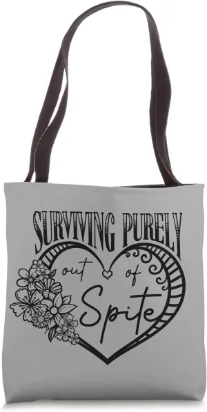 Surviving Purely Out of Spite Funny Saying Groovy Design Tote Bag