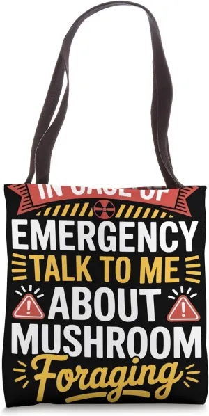 Talk To Me About Mycology Funny Mushroom Foraging Tote Bag