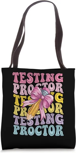Testing Proctor Exam Supervisor Testing Coordinator Monitor Tote Bag