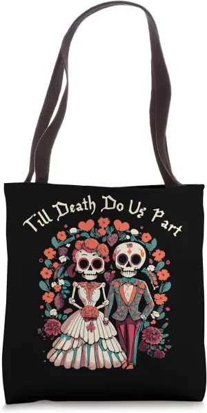 Till Death Do Us Part | Newlywed Sugar Skull Married Couple Tote Bag