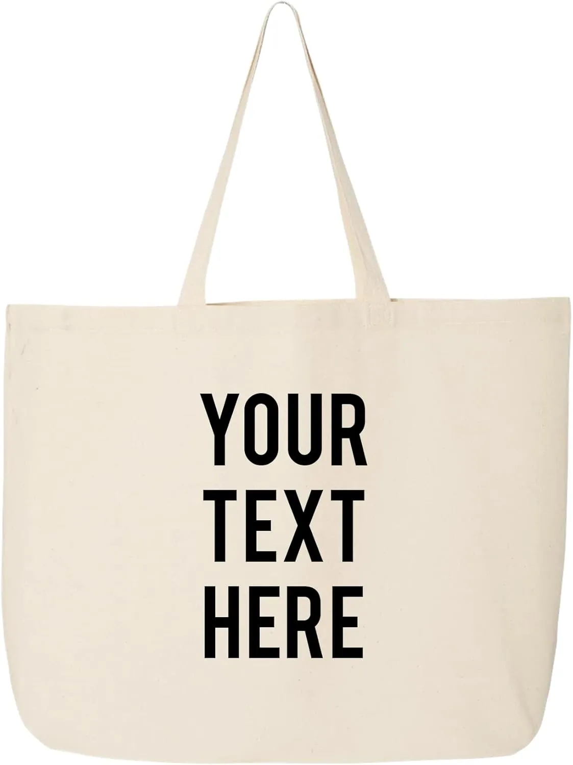 Tote Bags for Women - Custom Printed Large Canvas Tote Bag with 23" Web Canvas Handles. Add Your Text - Personalized Custom Bag for Shopping, Share Your Message or Saying on a Multi-purpose Tote