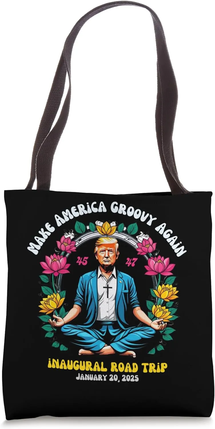 Trump 47th Inauguration Make America Groovy Again Tote Bag