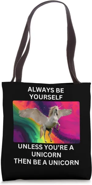 Unicorn Be Yourself Unless You're a Unicorn Tie Dye Tote Bag