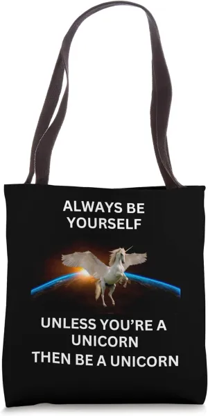 Unicorn Be Yourself Unless You're a Unicorn Tie Dye Tote Bag