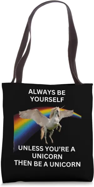Unicorn Be Yourself Unless You're a Unicorn Tie Dye Tote Bag
