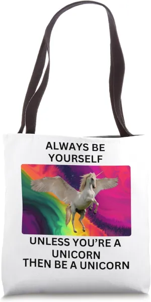 Unicorn Be Yourself Unless You're a Unicorn Tie Dye Tote Bag
