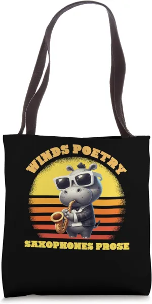 Winds Poetry Saxophones Prose Hippopotamus Saxophone Music Tote Bag