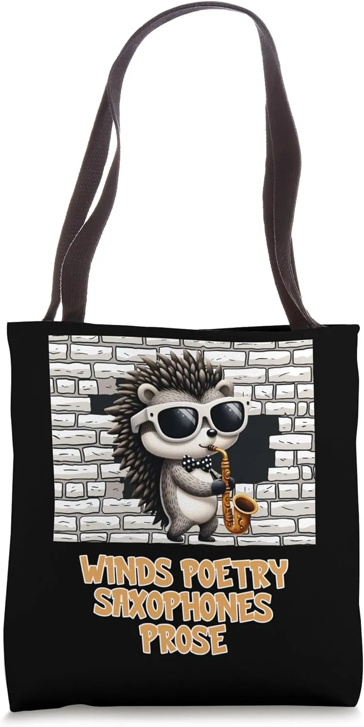 Winds Poetry Saxophones Prose Porcupine Saxophone Music Tote Bag
